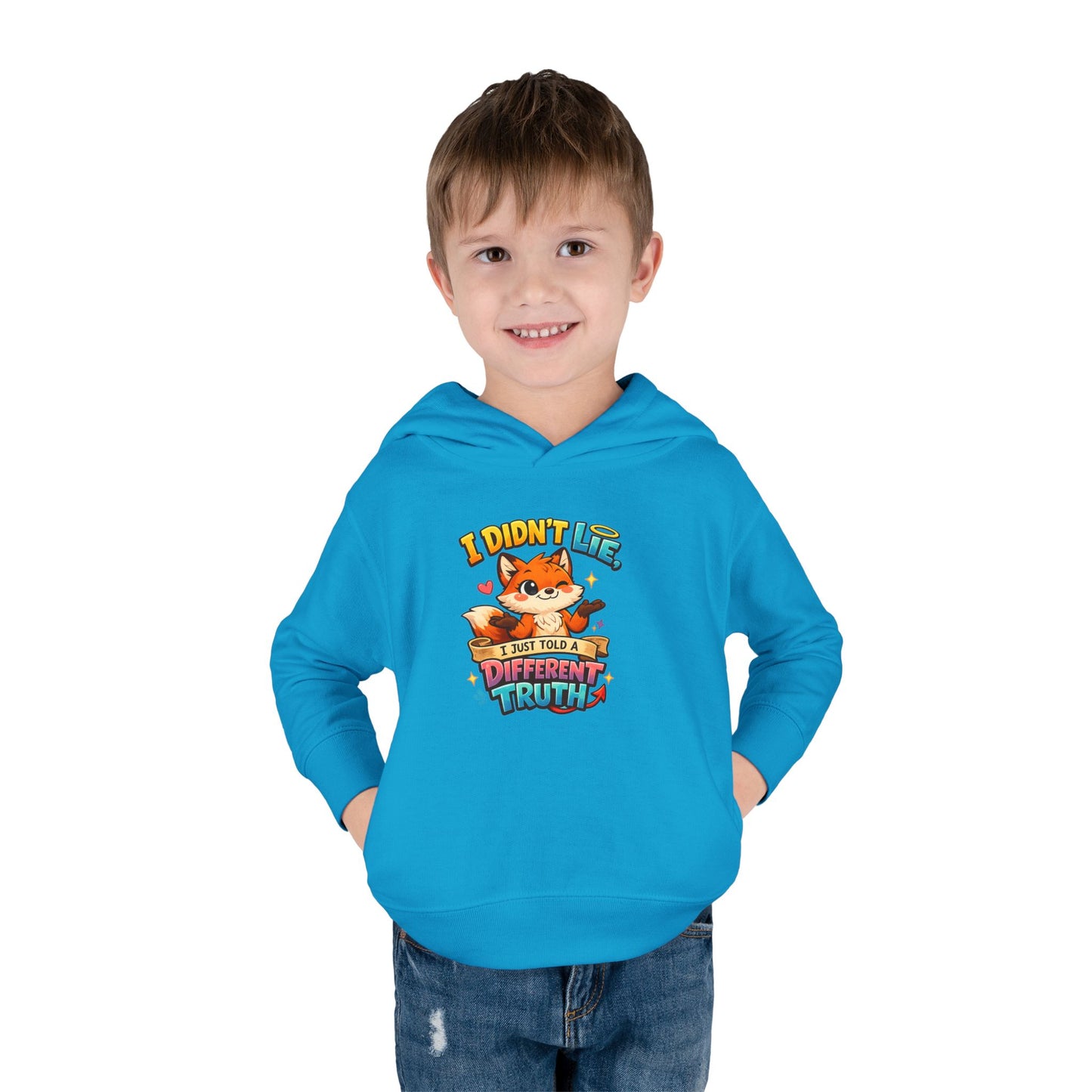 Toddler Hoodie "I Didn't Lie — I Just Told A Different Truth" Cute Fox Pullover