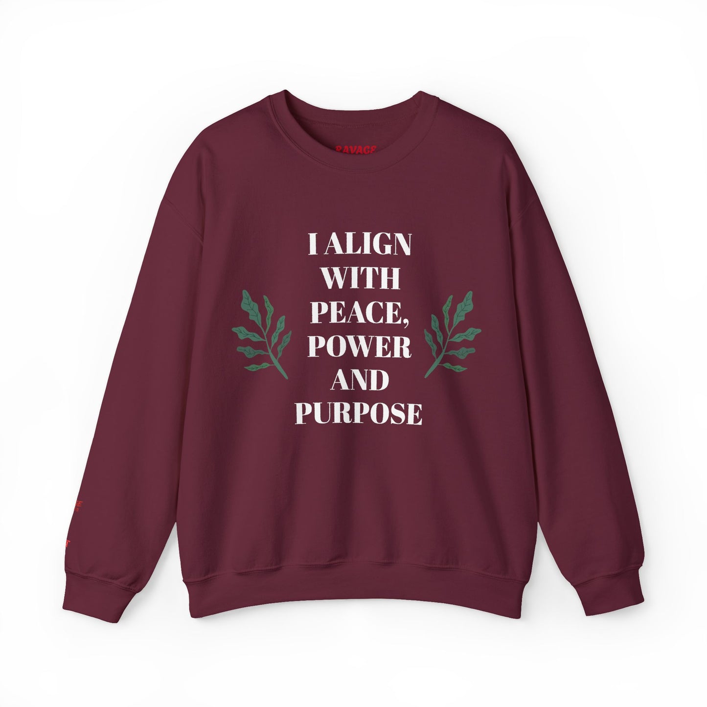I ALIGN WITH PEACE, POWER AND PURPOSE SWEATSHIRT