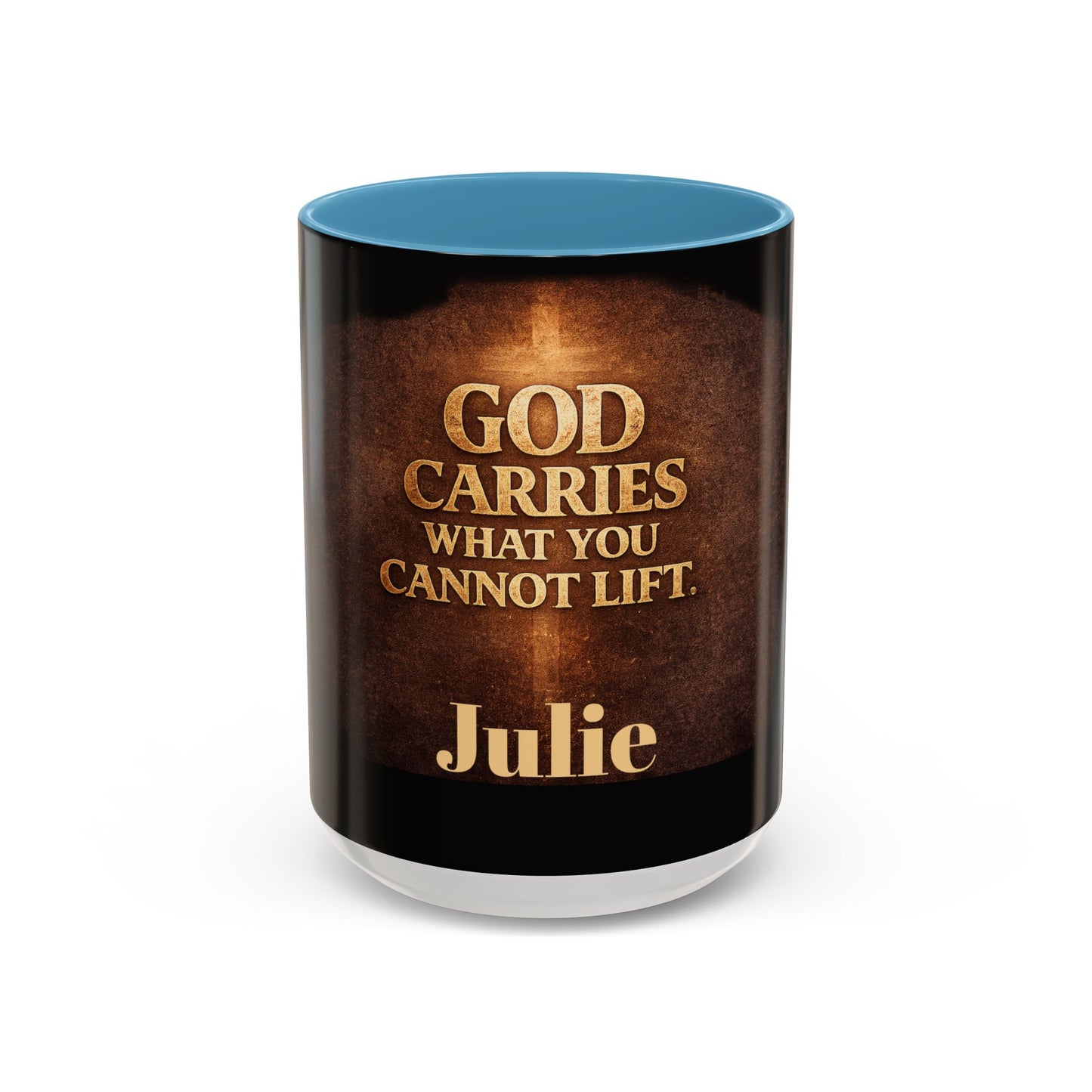 "God Carries What You Cannot Lift" Mug