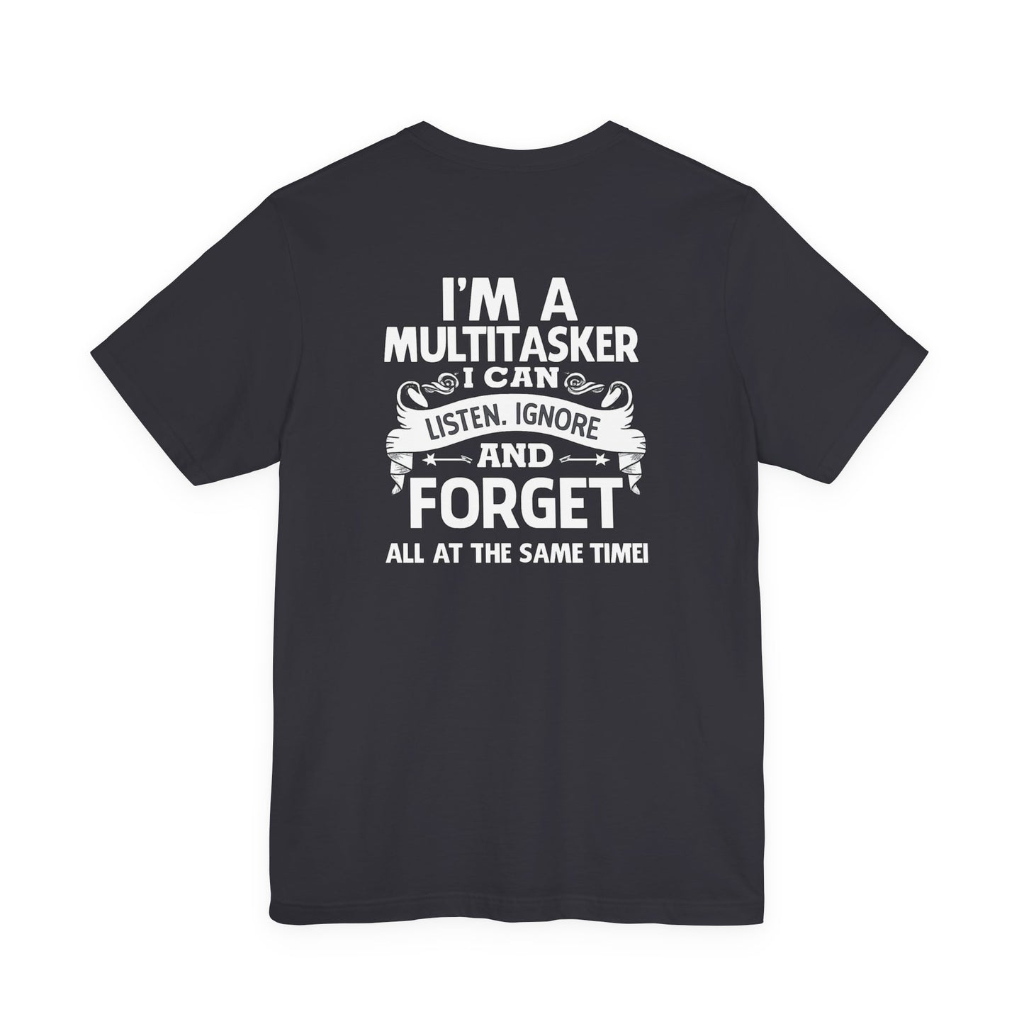 I AM A MULTITASKER Unisex Jersey Short Sleeve Tee
