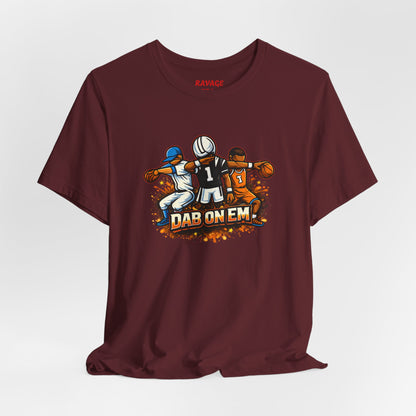 DAB ON EM Unisex Tee
