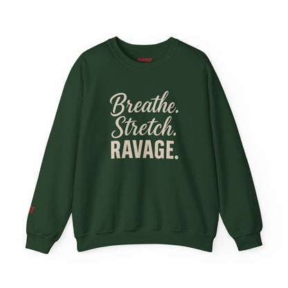RAVAGE-Breathe. Stretch. Ravage. Crewneck Sweatshirt | Unisex Cozy Sweatshirt, Casual Wardrobe Essential, Fitness, Gift Idea, Motivational Apparel