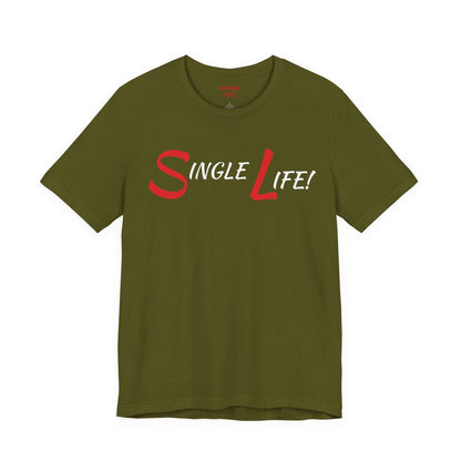 Fun & Playful Single Life Tee – Quirky Casual Shirt for Summer, Friendship Celebrations & Gifts for Singles
