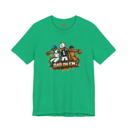 DAB ON EM Unisex Tee