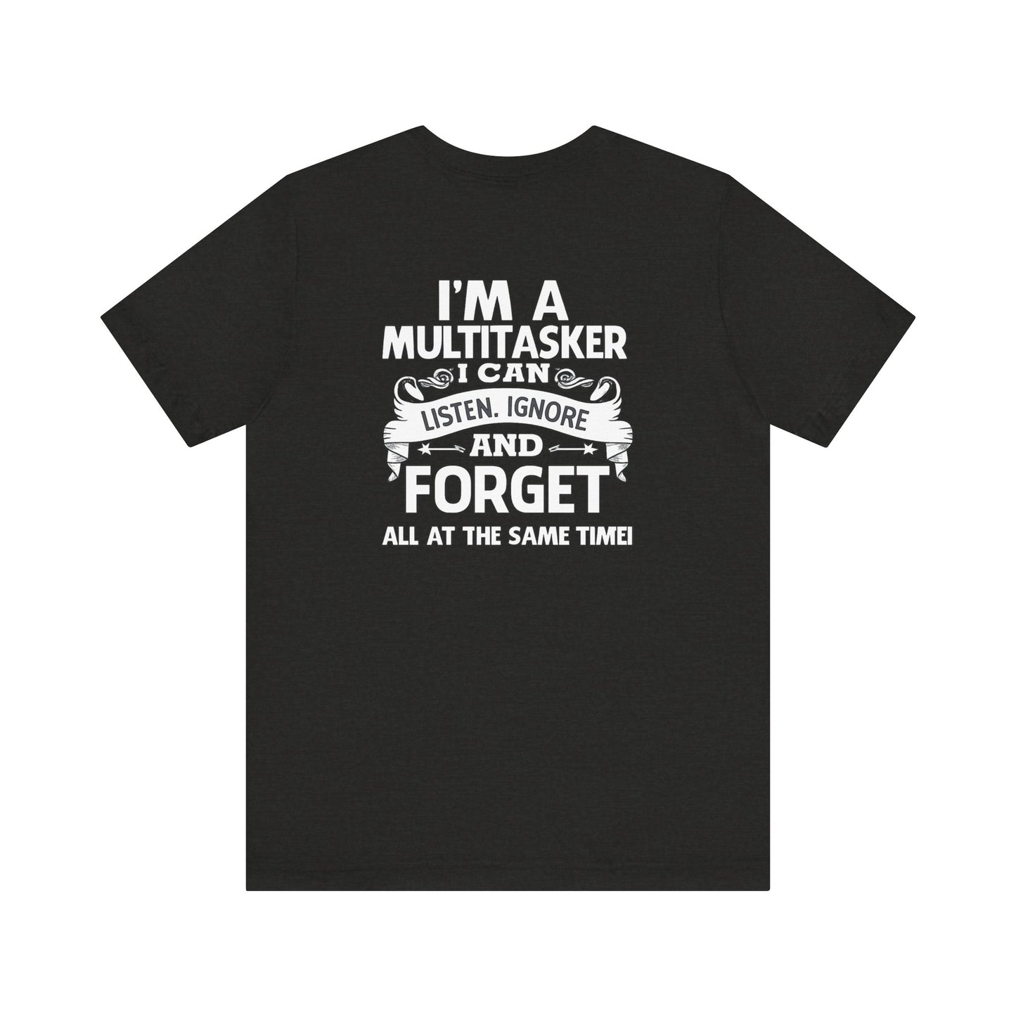 I AM A MULTITASKER Unisex Jersey Short Sleeve Tee