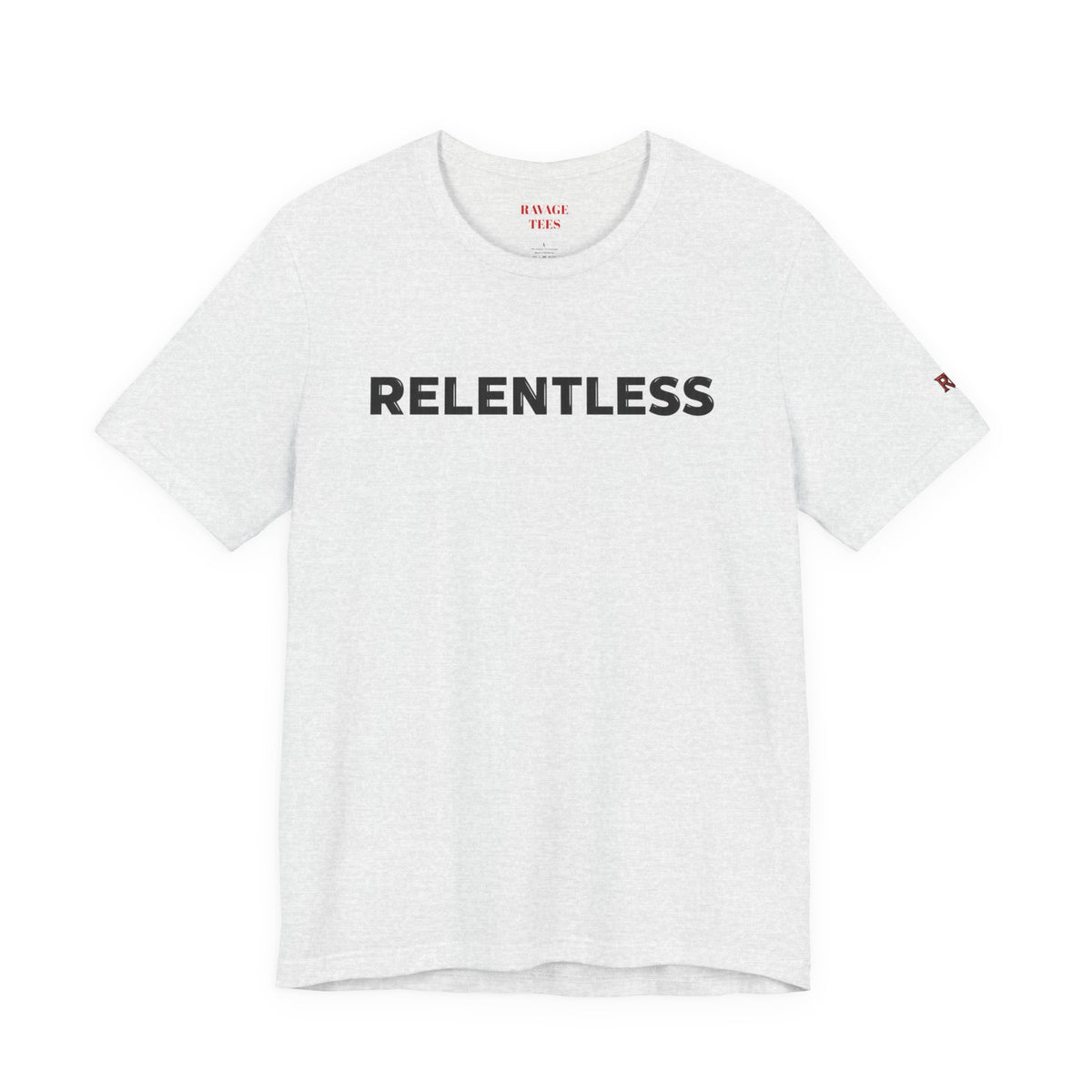 Relentless T-Shirt — Minimal Motivational Tee