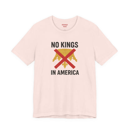 NO KINGS Revolutionary Statement Tee – Unisex Protest Shirt for Freedom, Equality & Independence Day Casual Wear