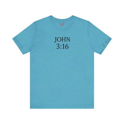 **JOHN 3:16 Faith-Inspired Unisex Tee – Christian Scripture T-Shirt, Religious Apparel, Inspirational Gift, Bible Verse Faith Shirt**