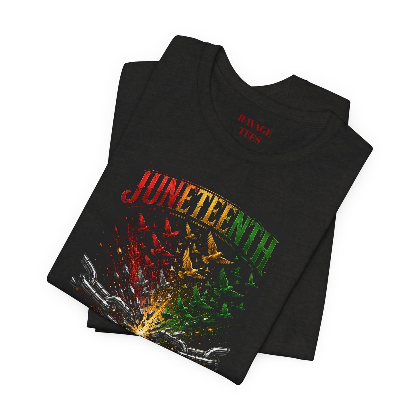 Juneteenth "The Chains Have Been Broken, The Legacy Will Rise"