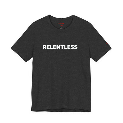 Relentless Graphic Tee — Motivational Athletic T-Shirt