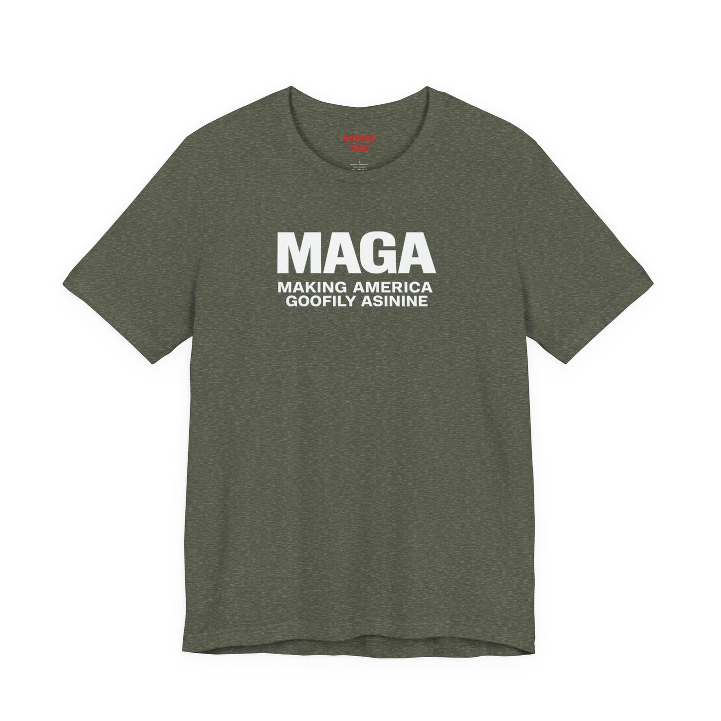 MAGA Making America Goofily Asinine Tee