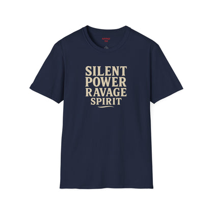 "Silent Power" Ravage Spirit Unisex T-Shirt | Motivational Tee