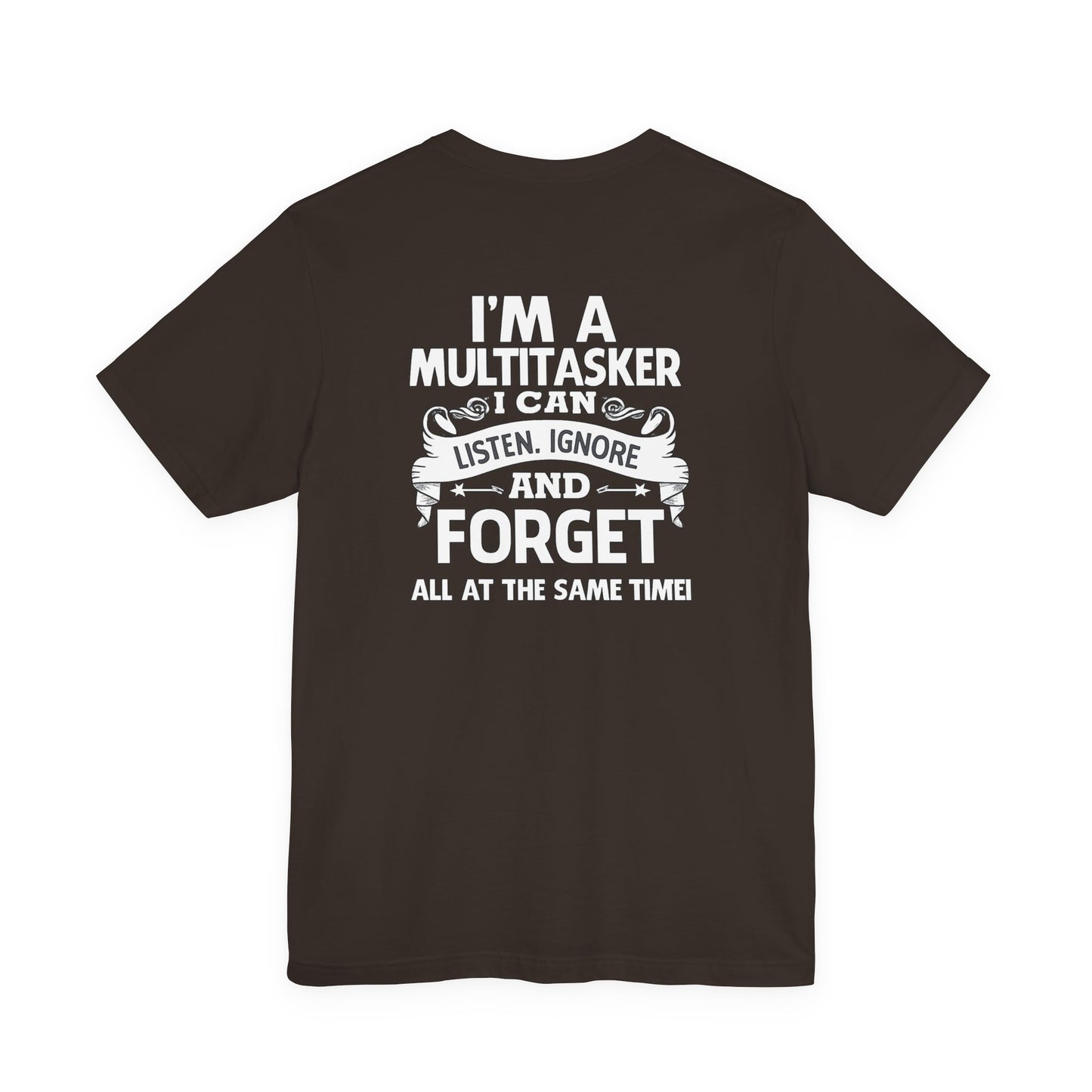 I AM A MULTITASKER Unisex Jersey Short Sleeve Tee