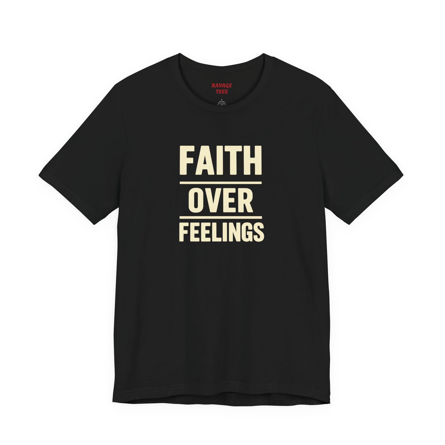 Faith Over Feelings Tee