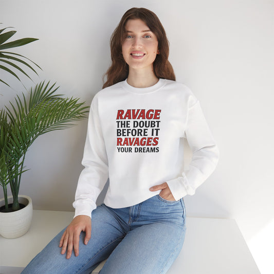RAVAGE THE DOUBT Motivational Sweatshirt with Empowering Quote for Dreamers, Cozy Unisex Crewneck, Perfect Gift for Enthusiasts, Inspiration Apparel, [...]