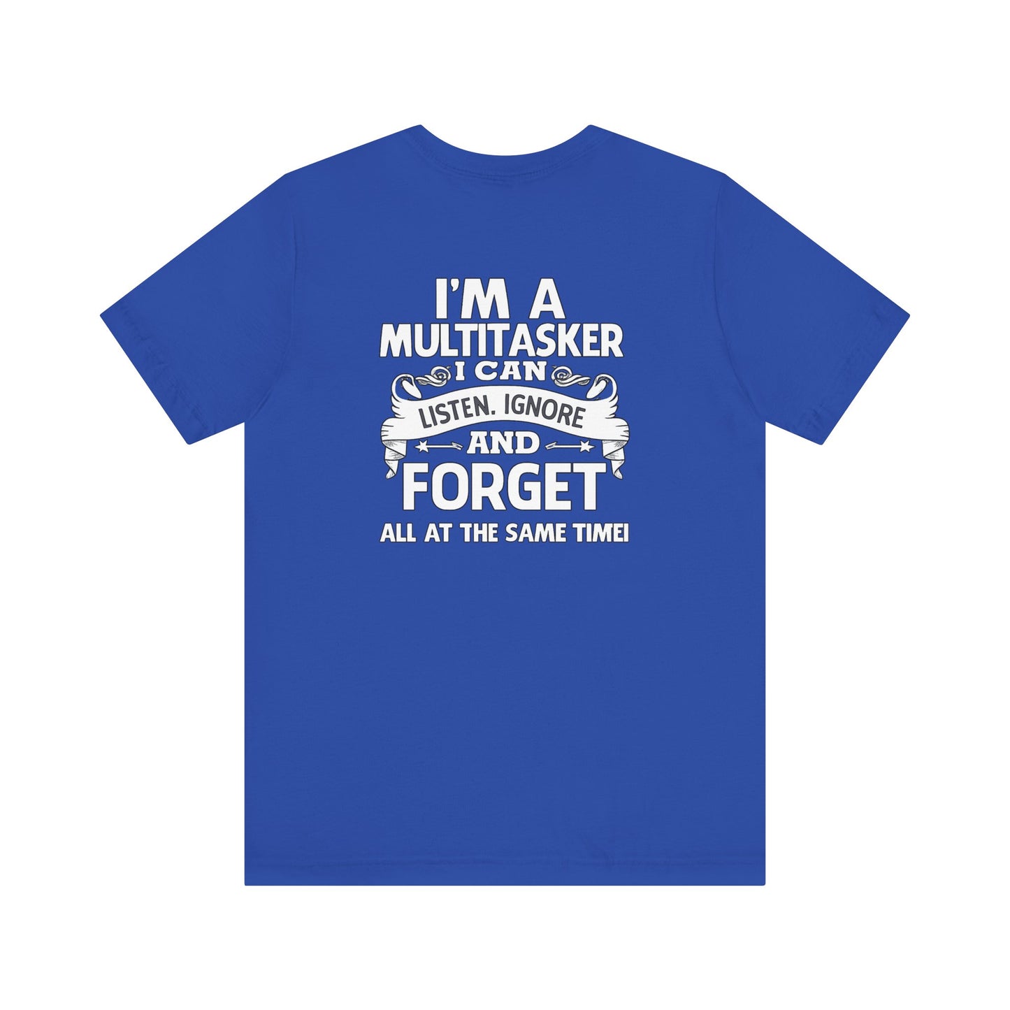 I AM A MULTITASKER Unisex Jersey Short Sleeve Tee