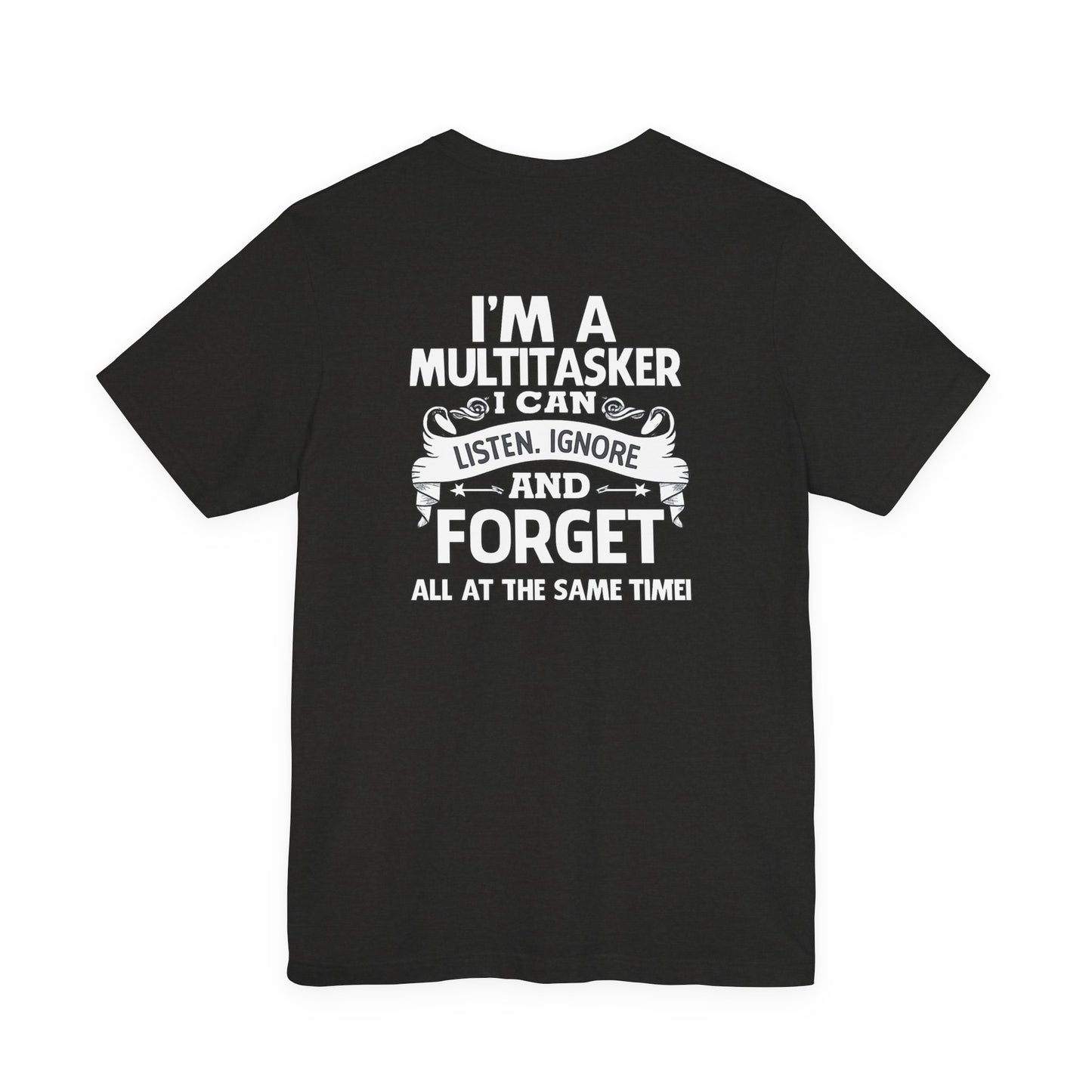 I AM A MULTITASKER Unisex Jersey Short Sleeve Tee