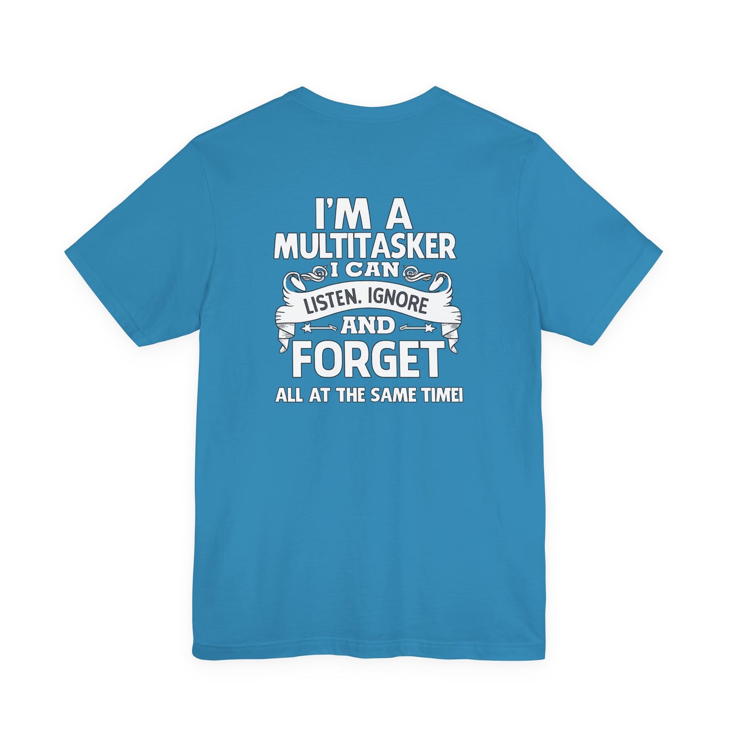 I AM A MULTITASKER Unisex Jersey Short Sleeve Tee