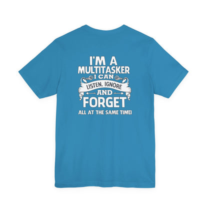 I AM A MULTITASKER Unisex Jersey Short Sleeve Tee