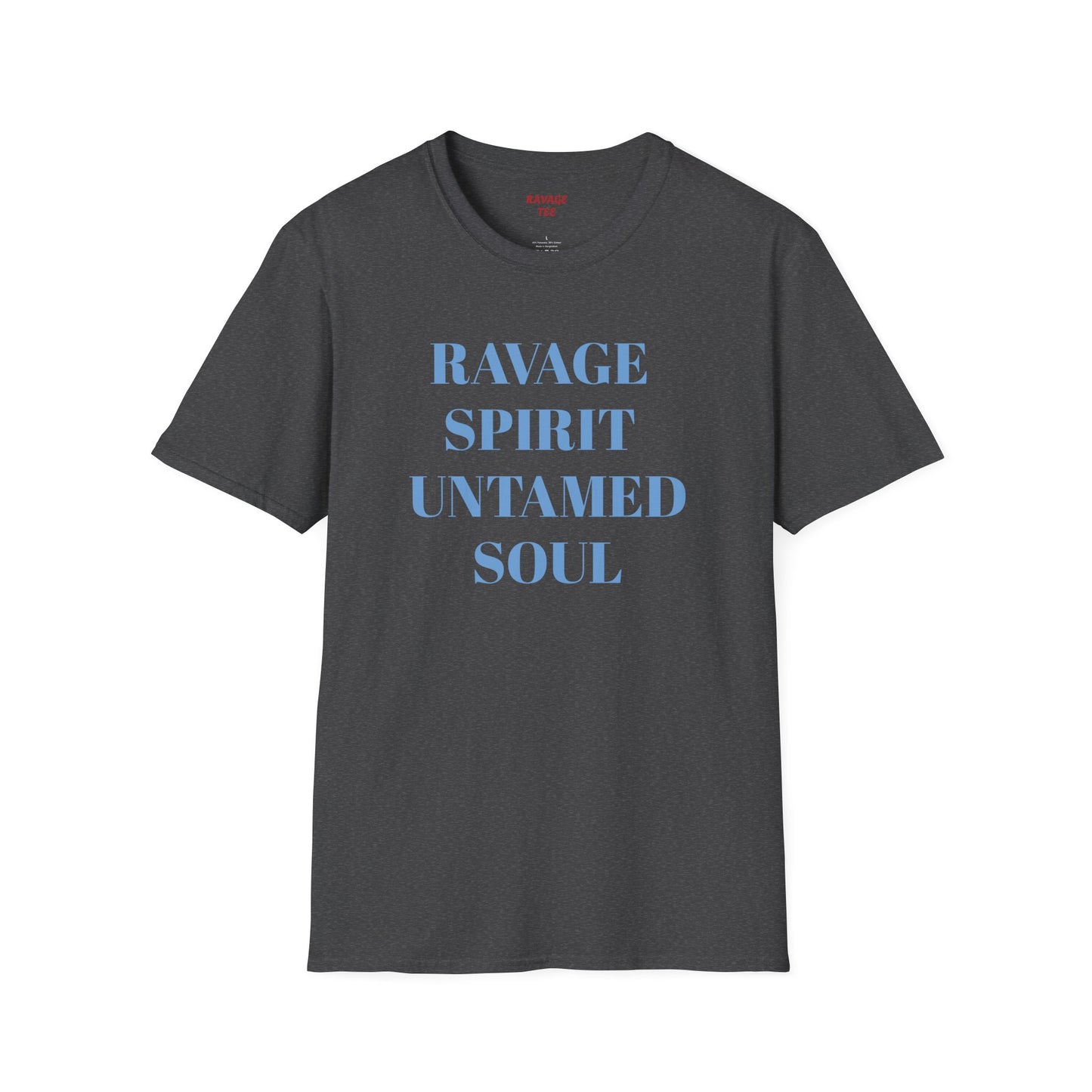RAVAGE SPIRIT UNTAMED SOUL Unisex Tee