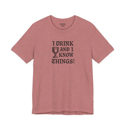 Ravage Funny Drinking Quotes Tee | Unisex Alcohol Humor T-Shirt