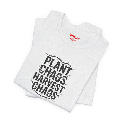 Plant Chaos Harvest Chaos Tee