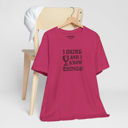 Ravage Funny Drinking Quotes Tee | Unisex Alcohol Humor T-Shirt