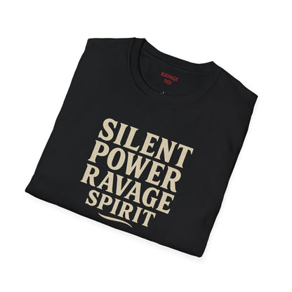 "Silent Power" Ravage Spirit Unisex T-Shirt | Motivational Tee