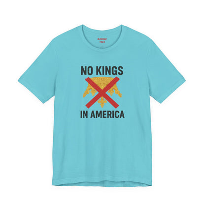 NO KINGS Revolutionary Statement Tee – Unisex Protest Shirt for Freedom, Equality & Independence Day Casual Wear