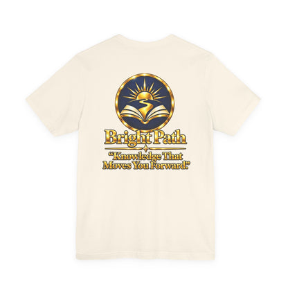 BrightPath Logo Tee — "Knowledge That Moves You Forward" T-Shirt