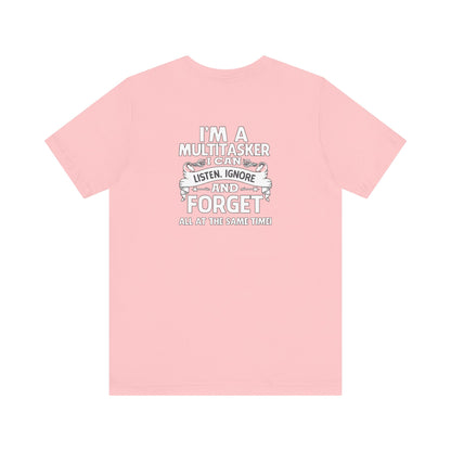 I'M AM A MULTITASKER Unisex Jersey Short Sleeve Tee
