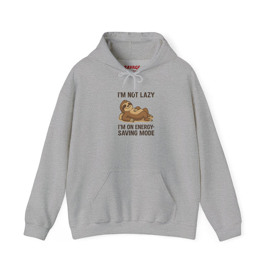 Funny Sloth Hoodie: I'm Not Lazy, Energy Saving Mode, Gift for Lazy Days, Cozy Sweatshirt for Friends, Sloth Lovers Apparel