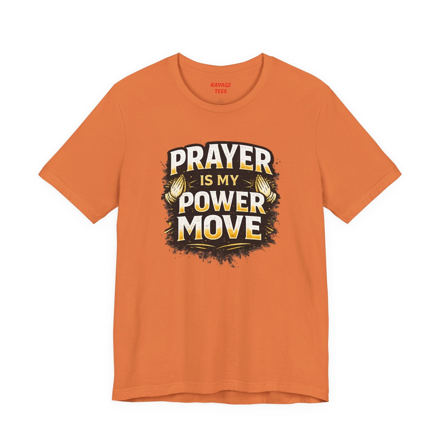 Prayer Is My Power Move T-Shirt — Inspirational Christian Faith Tee