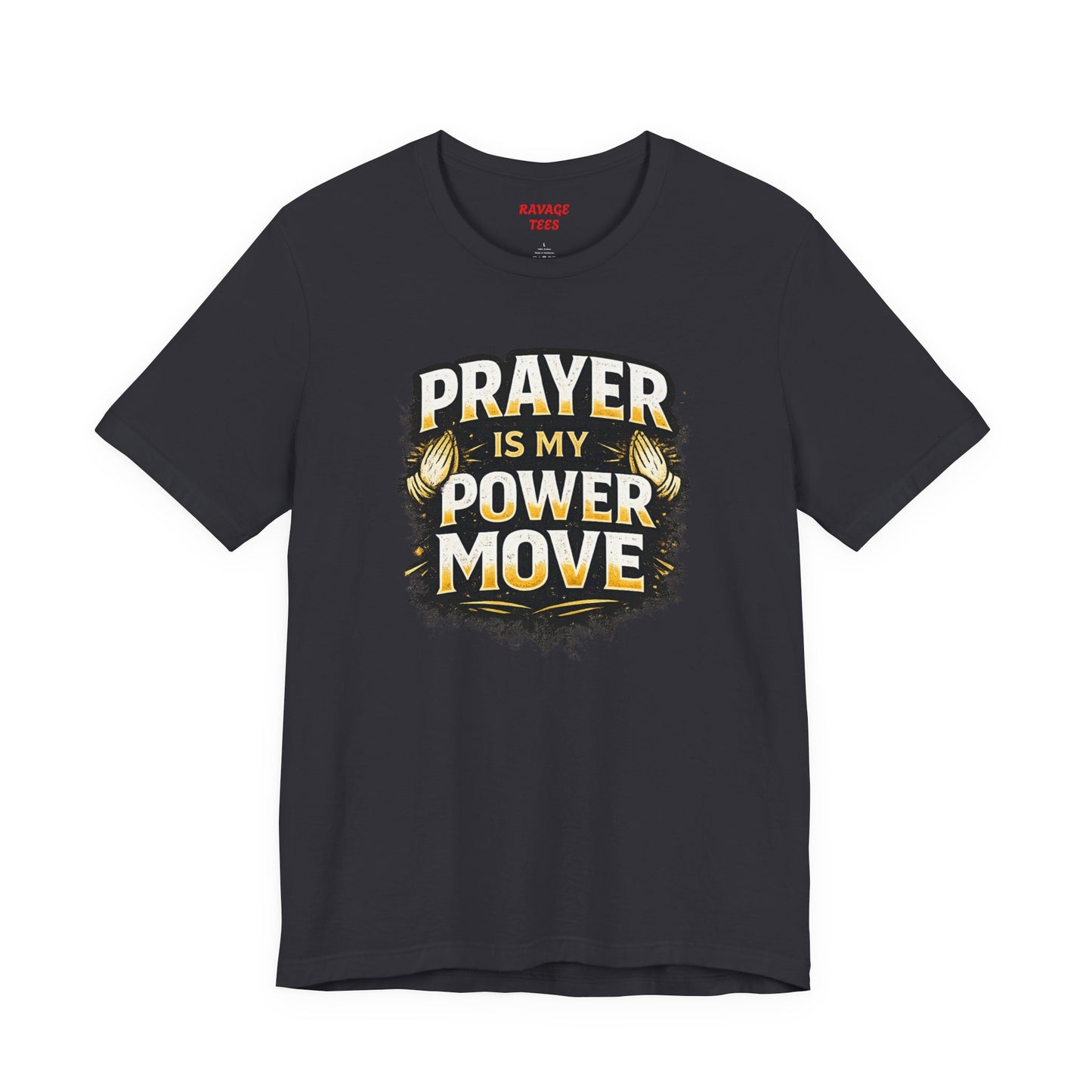 Prayer Is My Power Move T-Shirt — Inspirational Christian Faith Tee