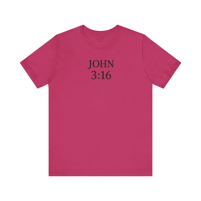 **JOHN 3:16 Faith-Inspired Unisex Tee – Christian Scripture T-Shirt, Religious Apparel, Inspirational Gift, Bible Verse Faith Shirt**