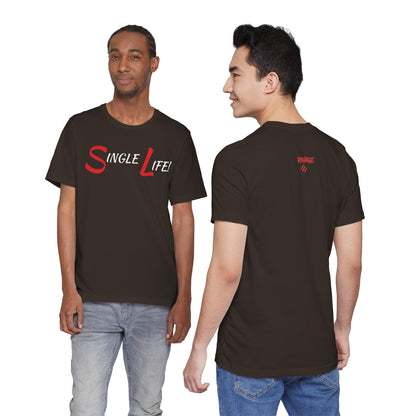 Fun & Playful Single Life Tee