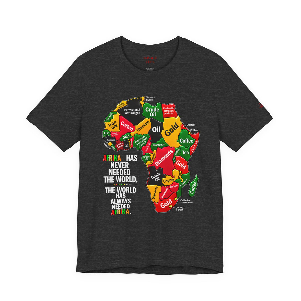 Africa Map “Africa Has Never Needed the World” Graphic Tee