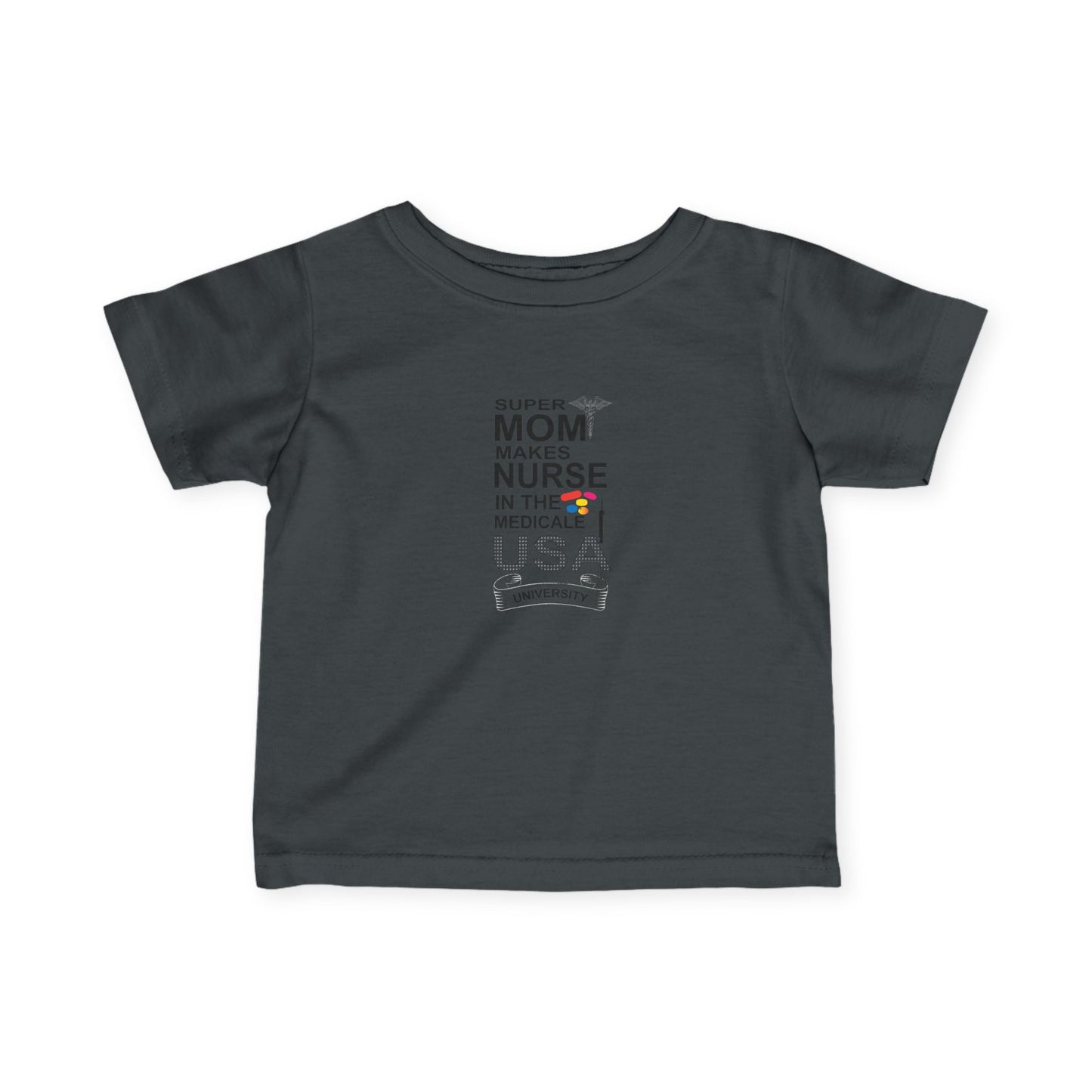 Super Mom Nurse Infant T-Shirt