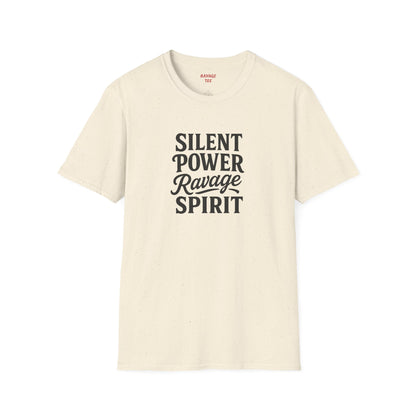 "Silent Power" Ravage Spirit Unisex T-Shirt | Motivational Tee