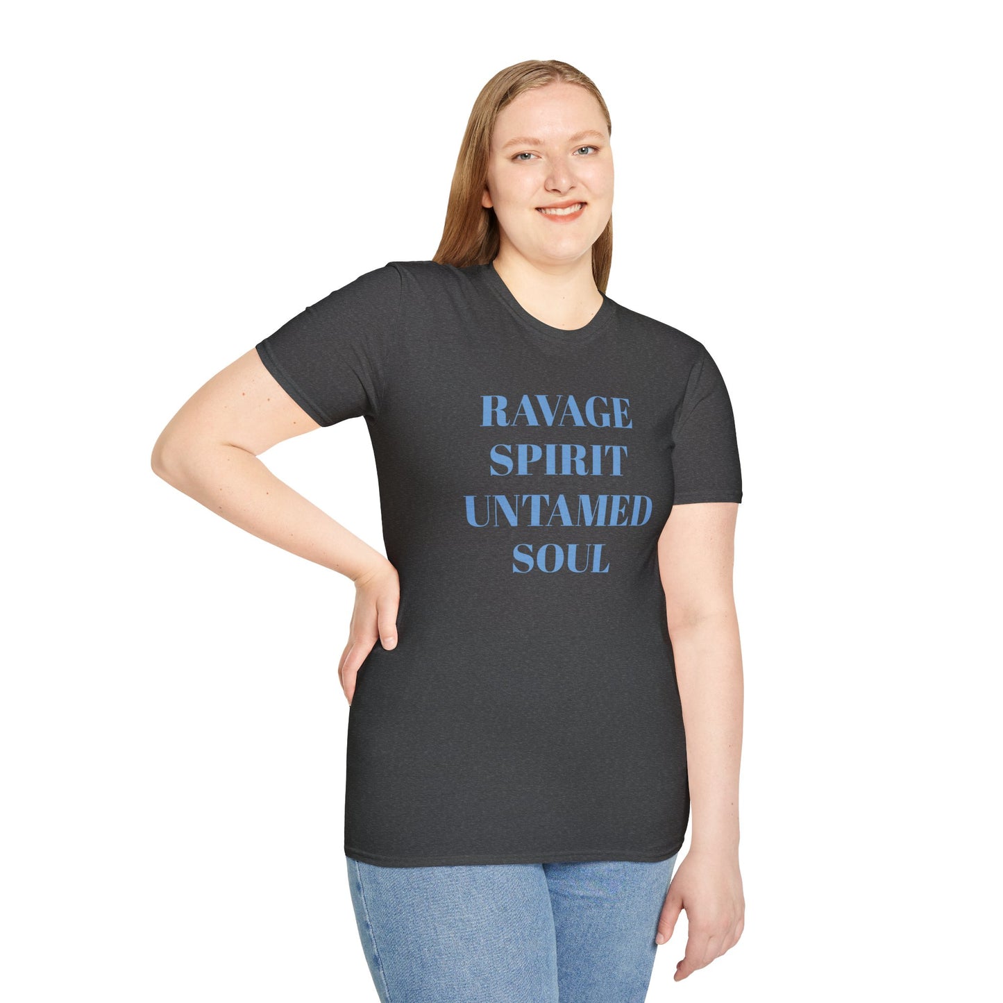 RAVAGE SPIRIT UNTAMED SOUL Unisex Tee