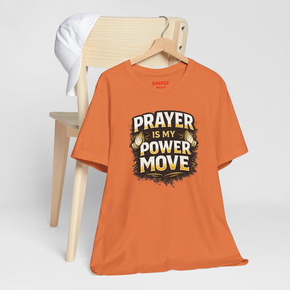 Prayer Is My Power Move T-Shirt — Inspirational Christian Faith Tee