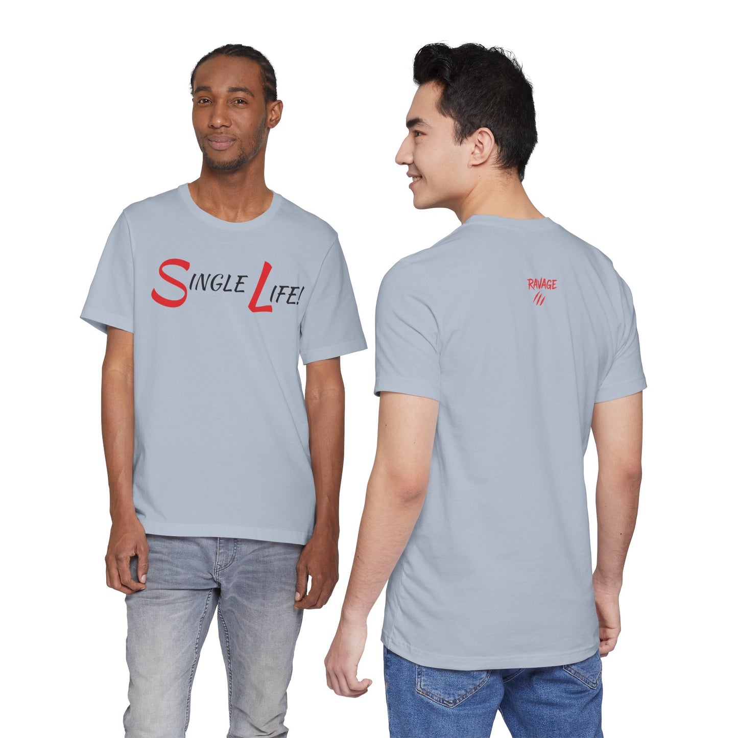Fun & Playful Single Life Tee