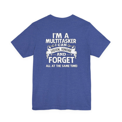 I AM A MULTITASKER Unisex Jersey Short Sleeve Tee