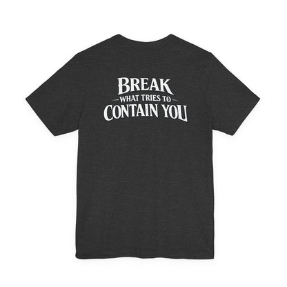 RAVAGE "Break What Tries to Contain You"