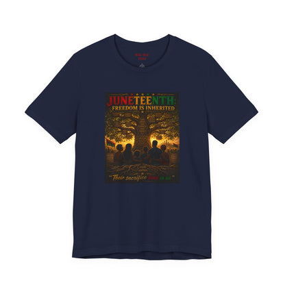 Juneteenth "Freedom Is Inherited" Tee
