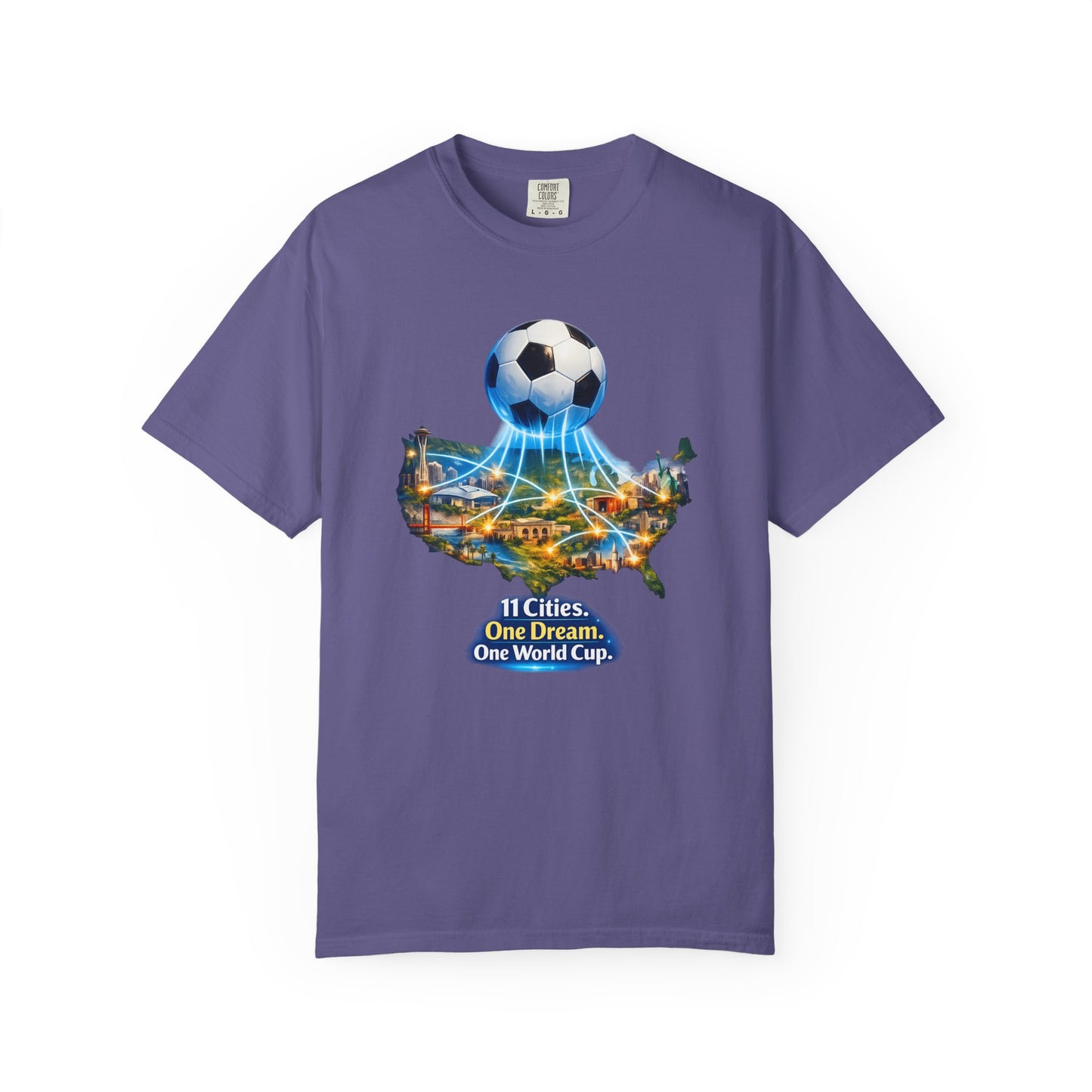 World Cup 2026 T-Shirt — "11 Cities. One Dream. One World Cup."