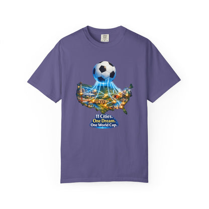 World Cup 2026 T-Shirt — "11 Cities. One Dream. One World Cup."