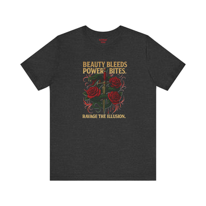 "Beauty Bleeds" Tee: Dark Aesthetic Unisex Graphic T-Shirt