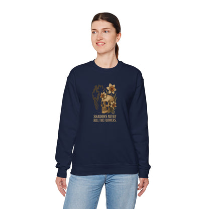 SHADOWS NEVER KILL THE FLOWERS Unisex Crewneck Sweatshirt – Heavy Blend Pullover for Casual Wear | Cozy Streetwear Gift for Her, Feminist Fashion Statement