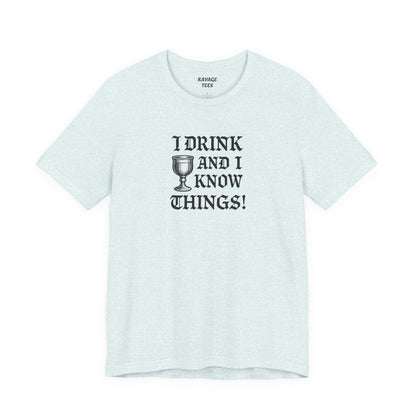 Ravage Funny Drinking Quotes Tee | Unisex Alcohol Humor T-Shirt